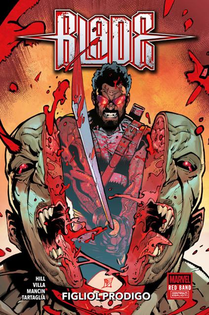 Blade. Figliol prodigo - C.F. Villa,Bryan Hill,Federica Mancin,Java Tartaglia - ebook