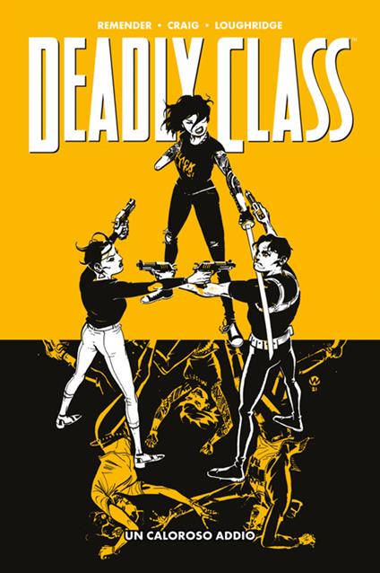 Un caloroso addio. Deadly class. Vol. 11 - Wes Craig,Lee Loughridge,Rick Remender - ebook