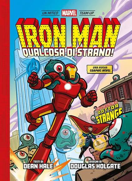 Qualcosa di strano! Iron Man - Dean Hale - copertina