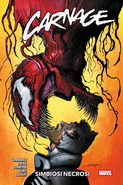 Simbiosi necrosi. Carnage. Vol. 2 - Al Ewing,Juan Ferreyra,Torunn Grønbekk,Ken Lashley - ebook
