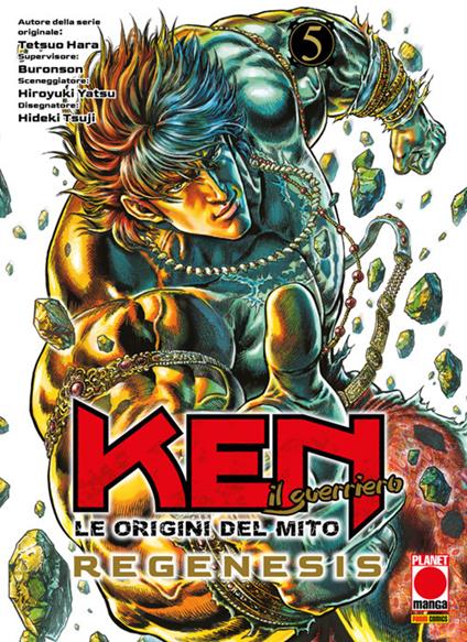 Le origini del mito: Regenesis. Ken il guerriero. Vol. 5 - Buronson,Tetsuo Hara,Hiroyuki Yatsu - ebook