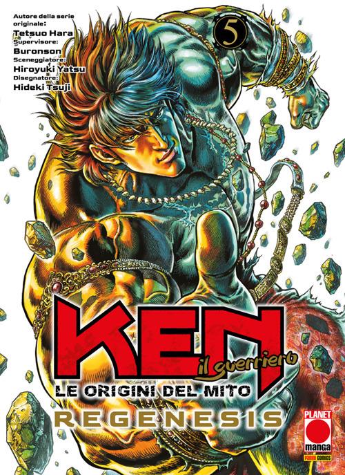 Le origini del mito: Regenesis. Ken il guerriero. Vol. 5 - Buronson,Tetsuo Hara,Hiroyuki Yatsu - ebook