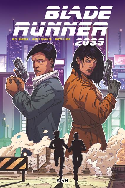 Blade Runner 2039. Vol. 3 - Andres Guinaldo,Mike Johnson,Marco Lesko - ebook