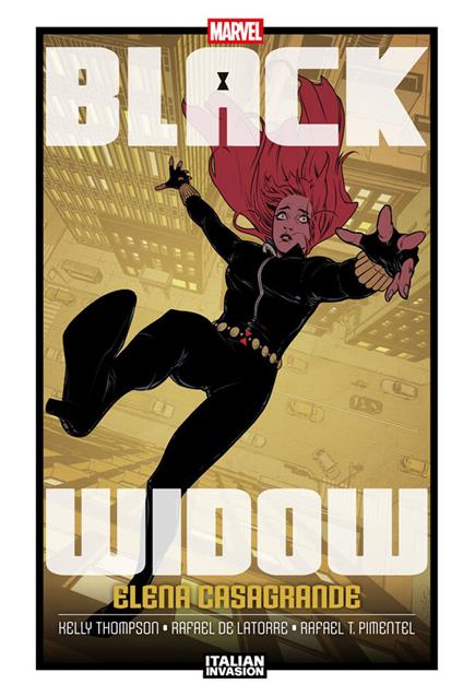 Marvel Italian Invasion: Black Widow di Elena Casagrande - Elena Casagrande,Rafael De Latorre,Rafael T. Pimentel,Kelly Thompson - ebook