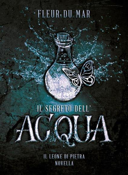 Il Segreto dell'Acqua - Liuma novella 1 - Fleur du Mar - ebook