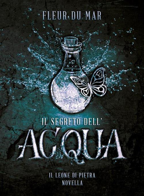 Il Segreto dell'Acqua - Liuma novella 1 - Fleur du Mar - ebook
