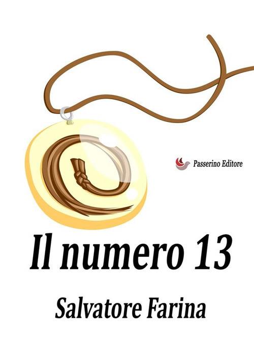 Il numero 13 - Salvatore Farina - ebook