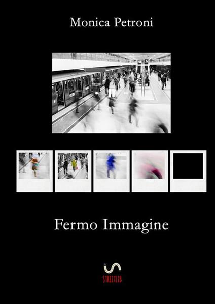 Fermo immagine - Monica Petroni - copertina