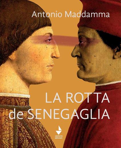 La rotta de Senegaglia - Antonio Maddamma - ebook