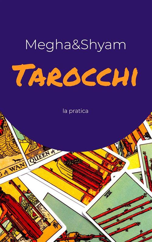 La pratica dei Tarocchi - Shyamananda - ebook