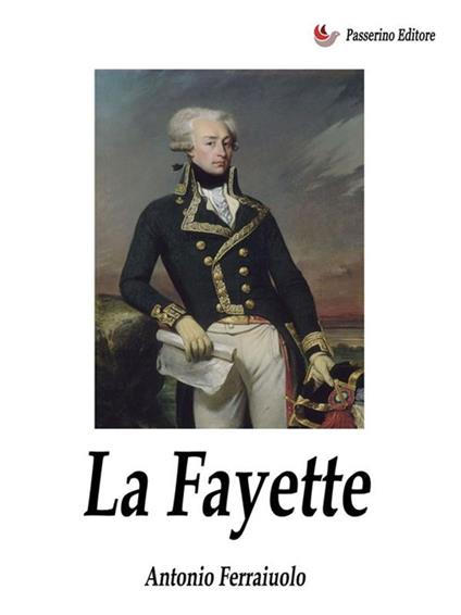 La Fayette - Antonio Ferraiuolo - ebook