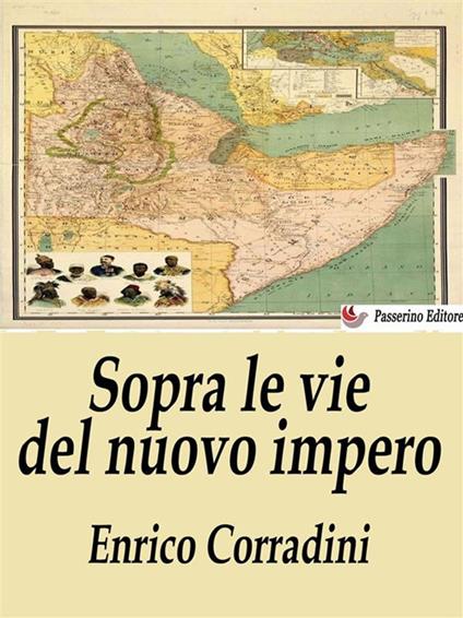 Sopra le vie del nuovo impero - Enrico Corradini - ebook