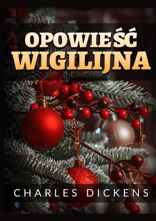 Opowieść Wigilijna - Charles Dickens - copertina