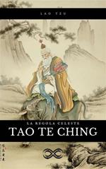 Tao Te Ching - La regola celeste
