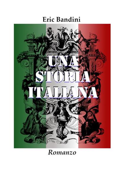 Una storia italiana - Eric Bandini - copertina