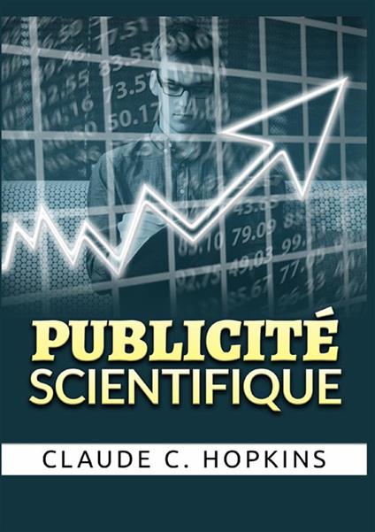 Publicité scientifique - Claude Hopkins - copertina