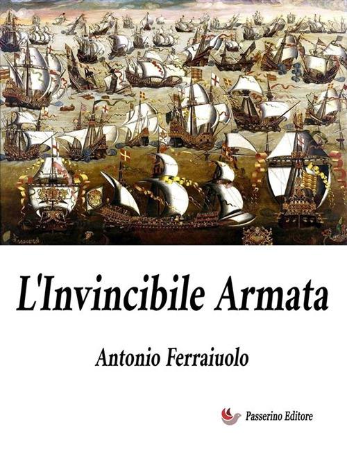 L' Invincibile Armata - Antonio Ferraiuolo - ebook
