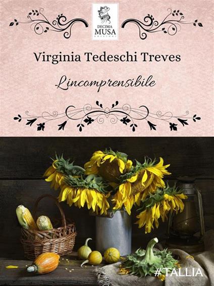 L' incomprensibile - Virginia Tedeschi-Treves - ebook