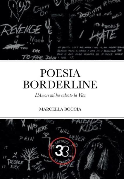 Poesia borderline. L'amore mi ha salvato la vita - Marcella Boccia - ebook