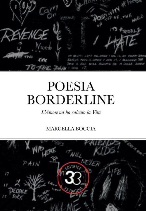 Poesia borderline. L'amore mi ha salvato la vita - Marcella Boccia - ebook