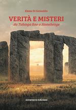 Verità e misteri da Tubinga a Stonehenge