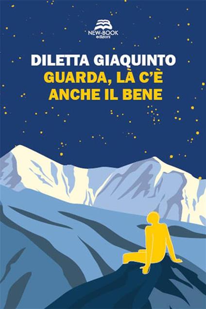 Guarda, là c'è anche il bene - Diletta Giaquinto - ebook
