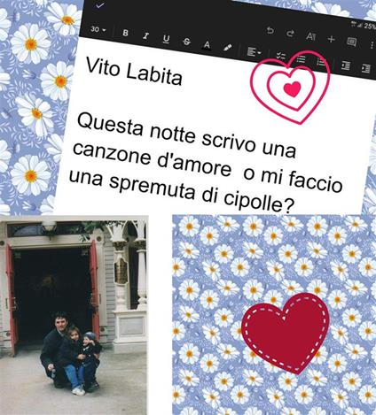 Questa notte scrivo una canzone d'amore o mi faccio una spremuta di cipolle? - Vito Labita - ebook