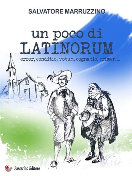 Un poco di latinorum. Error, conditio, votum, cognatio, crimen - Salvatore Marruzzino - ebook