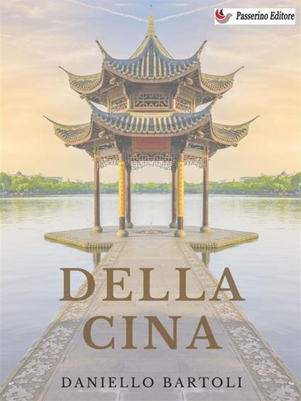 Della Cina. Vol. 2 - Daniello Bartoli - ebook