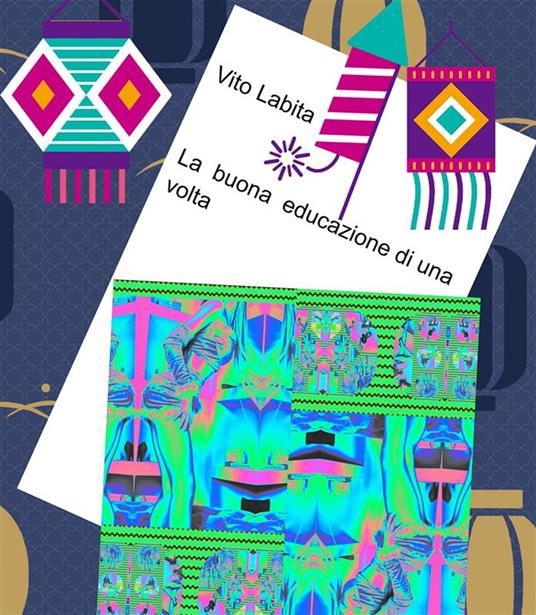 La buona educazione di una volta - Vito Labita - ebook