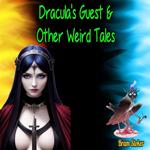 Dracula's Guest and Other Weird Stories