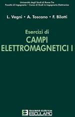 Esercizi di campi elettromagnetici. Vol. 1