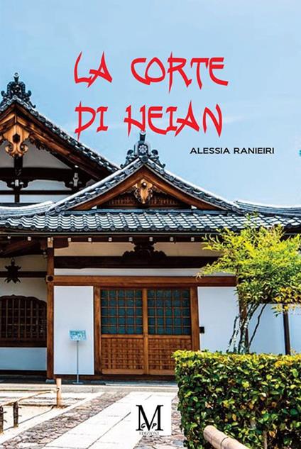 La corte di Heian - Alessia Ranieri - ebook