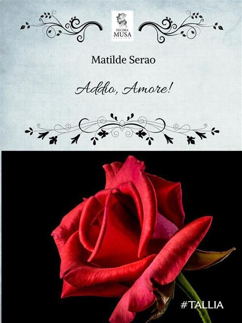 Addio, amore! - Matilde Serao - ebook