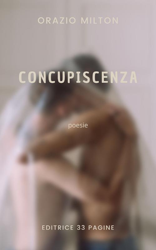 Concupiscenza - Orazio Milton - ebook