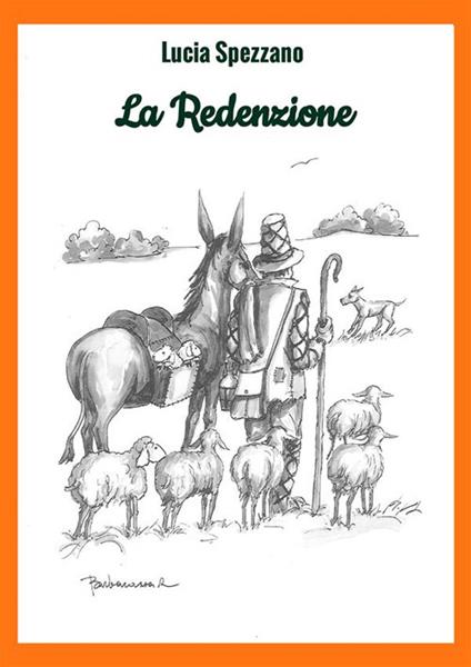 La Redenzione. Ediz. illustrata - Lucia Spezzano - copertina