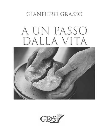 A un passo dalla vita - Gianpiero Grasso - ebook