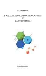 L'andamento cardiocircolatorio e la struttura