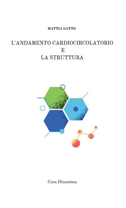 L'andamento cardiocircolatorio e la struttura - Mattia Gatto - copertina