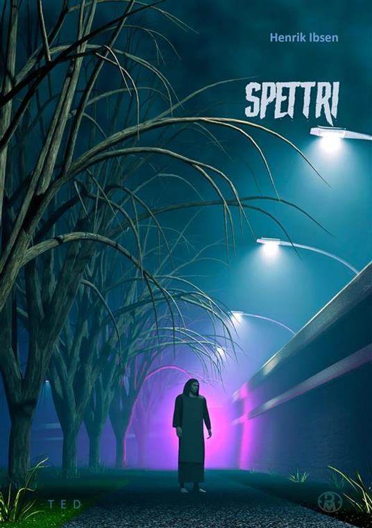 Gli spettri - Henrik Ibsen - ebook