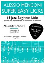 Super easy licks. 63 jazz-beginner licks (for all instruments). Ediz. italiana e inglese. Con video