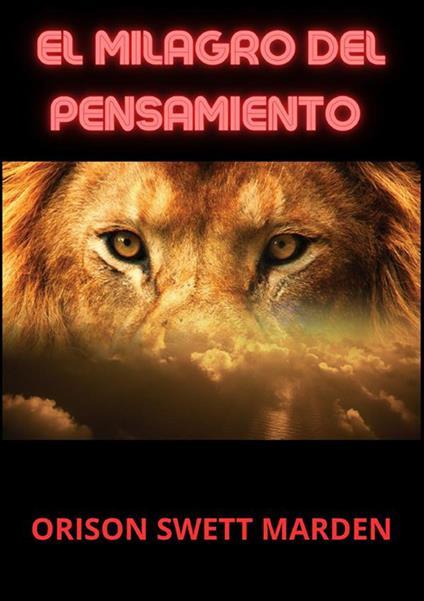El milagro del pensamiento - Orison Swett Marden - copertina