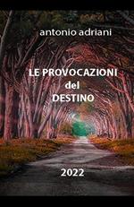 Le provocazioni del destino