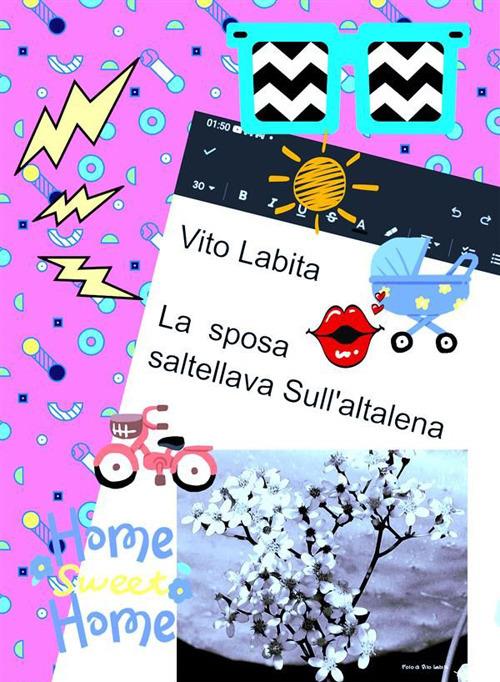 La sposa saltellava sull'altalena - Vito Labita - ebook