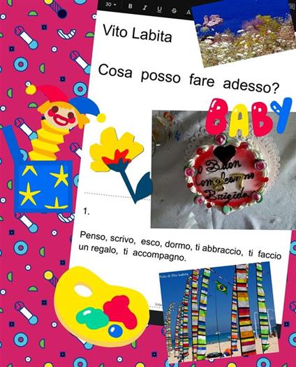 Cosa posso fare adesso? Penso, scrivo, esco, dormo, ti abbraccio, ti faccio un regalo, ti accompagno - Vito Labita - ebook