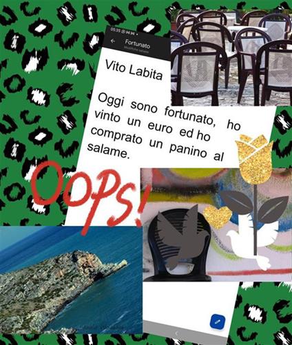 Oggi sono fortunato, ho vinto un euro ed ho comprato un panino al salame - Vito Labita - ebook