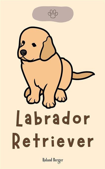 Labrador Retriever - Roland Berger - ebook