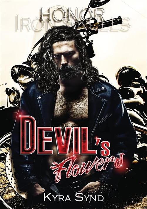 Devil's Fflowers. Honor. Nuova ediz. - Kyra Synd - copertina