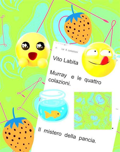 Murray e le quattro colazioni. Il mistero della pancia - Vito Labita - ebook