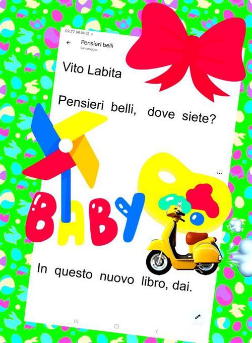 Pensieri belli, dove siete? In questo nuovo libro, dai - Vito Labita - ebook